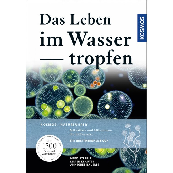 Kosmos Verlag The life in the water drop. Mikroflora and Mikrofauna of the Sïoesswassers.