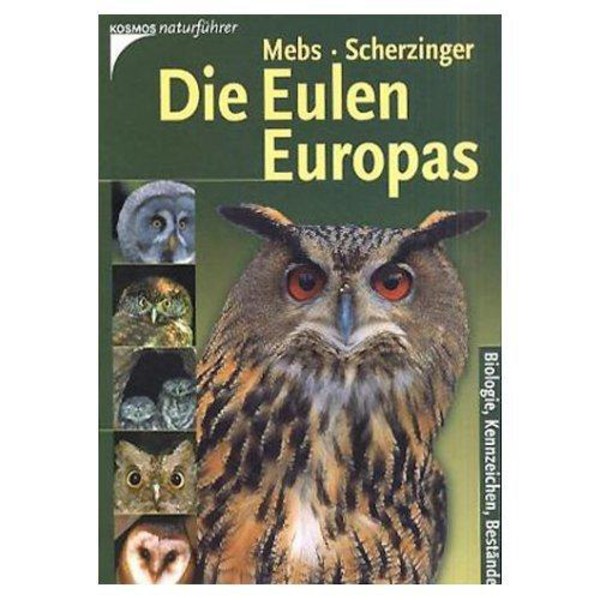 Kosmos Verlag The owls of Europe. Biology, characteristic, existence (cosmos nature leaders)