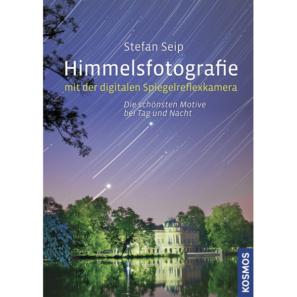 Kosmos Verlag Himmelsfotografie mit der digitalen Spiegelreflexkamera book
