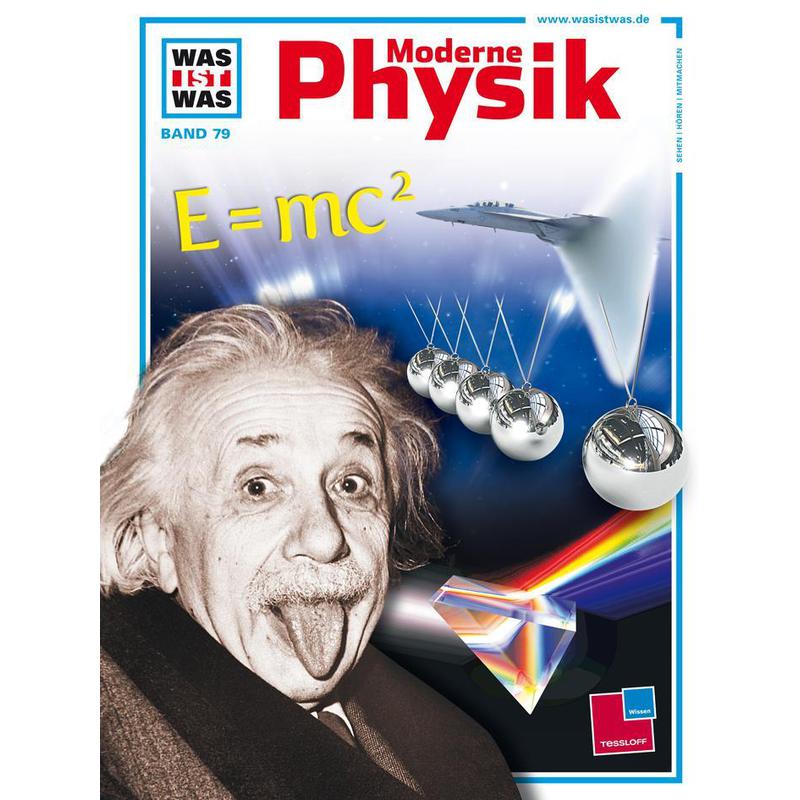 Tessloff-Verlag WAS IST WAS Band 079: Moderne Physik book