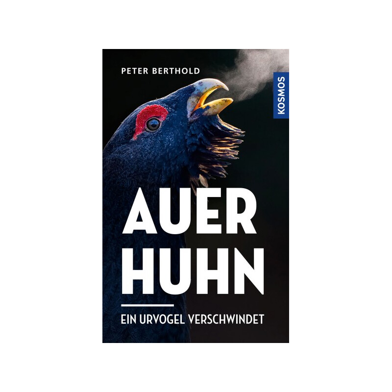 Kosmos Verlag Auerhuhn - Ein Urvogel verschwindet